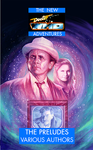 Doctor Who: The New Adventures Preludes by Gary Russell