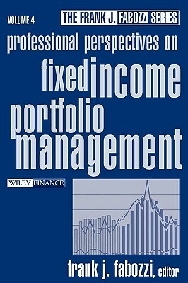 Professional Perspectives on Fixed Income Portfolio Management by Fabozzi, Frank J. Fabozzi