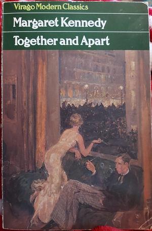 Together And Apart by Margaret Kennedy