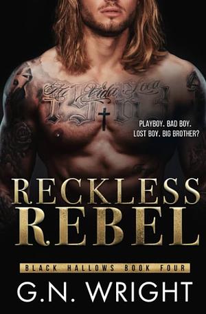 Reckless Rebel by G.N. Wright