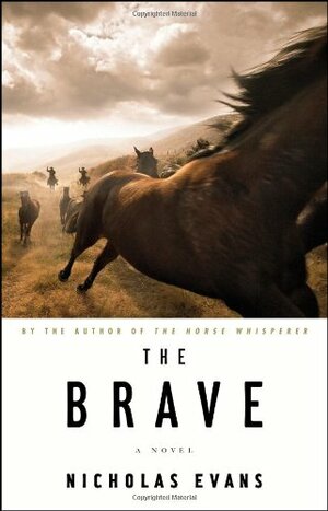 The Brave by Nicholas Evans