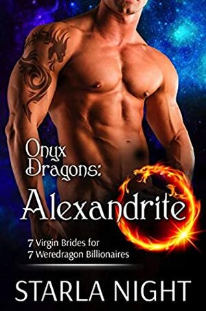 Onyx Dragons: Alexandrite by Starla Night