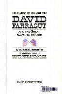 David Farragut and the Great Naval Blockade by Russell Shorto