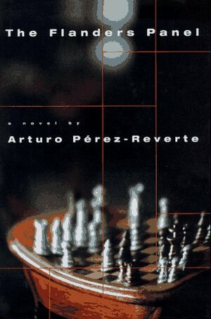 The Flanders Panel by Arturo Pérez-Reverte