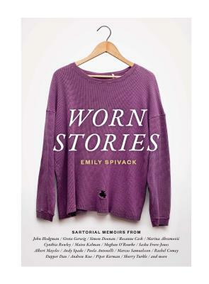 Worn Stories by Emily Spivack