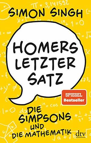 Homers letzter Satz: Die Simpsons und die Mathematik by Simon Singh