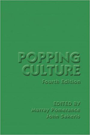 Popping Culture by John Sakeris, Murray Pomerance