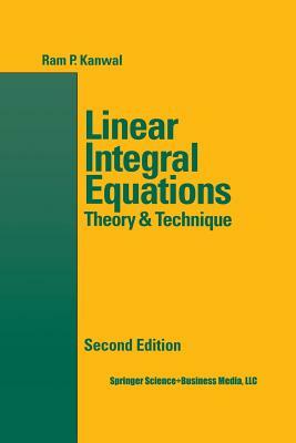 Linear Integral Equations by RAM P. Kanwal