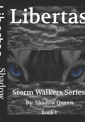 Libertas: StormWalkers by Shadow Queen