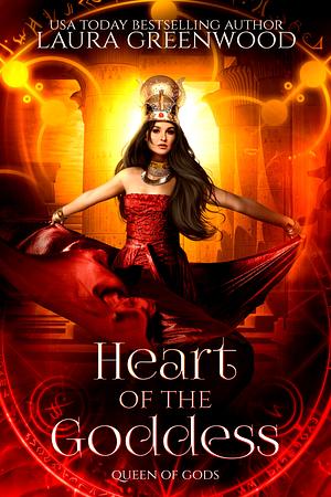 Heart Of The Goddess by Laura Greenwood