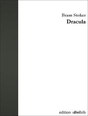 Dracula by Bram Stoker