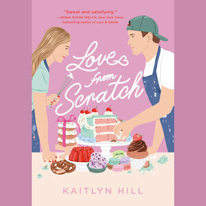 Love from Scratch by Kaitlyn Hill