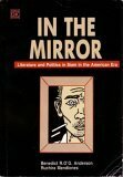 In the Mirror: Literature and Politics in Siam in the American Era by Ruchira C. Mendiones, Benedict Anderson