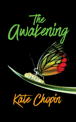 The Awakening by Kate Chopin