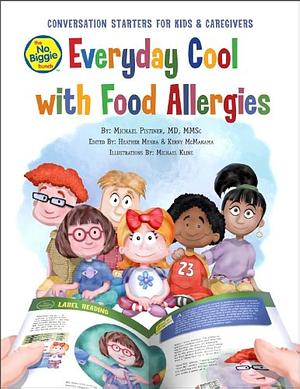 Everyday Cool with Food Allergies: Conversation Starters for Kids &amp; Caregivers by Kerry McManama, Heather Mehra