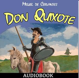 Don Quixote by Miguel de Cervantes