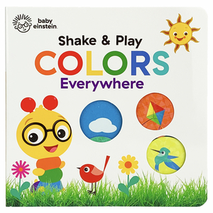 Colors Everywhere: Shake & Play by Scarlett Wing