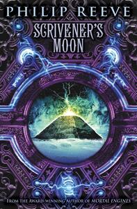 Scrivener's Moon by Philip Reeve