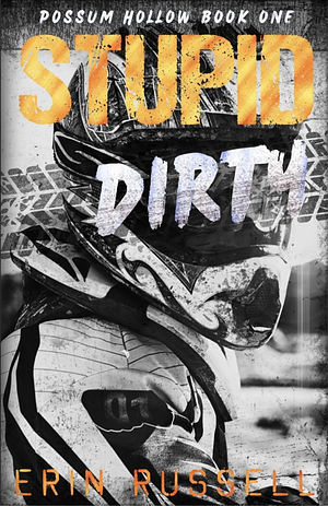 Stupid Dirty by Erin Russell