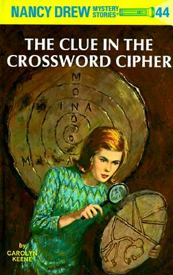 The Clue in the Crossword Cipher by Carolyn Keene