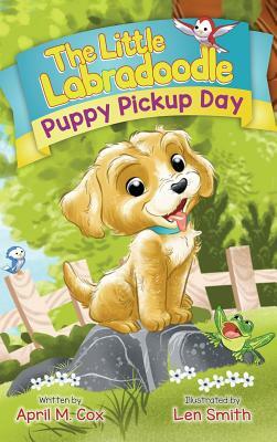 Puppy Pickup Day by April M. Cox
