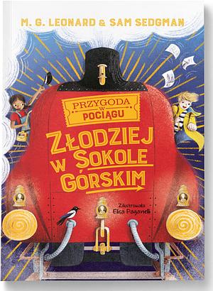 Złodziej w Sokole Górskim by M.G. Leonard, Sam Sedgman