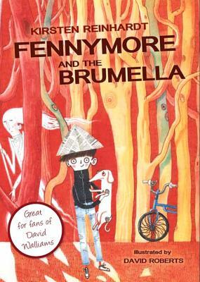 Fennymore and the Brumella by Kirsten Reinhardt