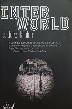 Interworld by Isidore Haiblum