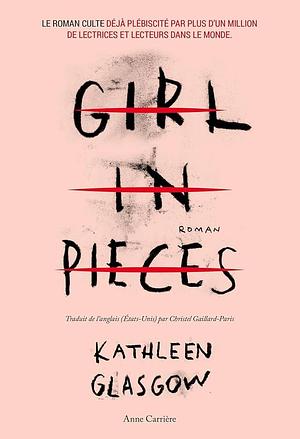 Girl in pieces by Christel Paris, Kathleen Glasgow
