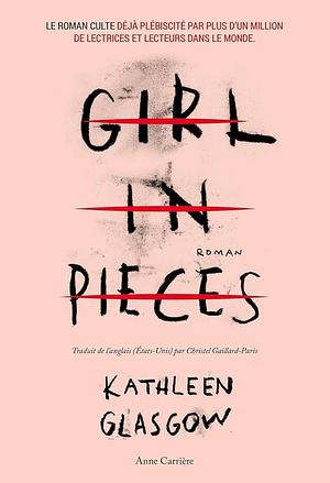 Girl in pieces by Christel Paris, Kathleen Glasgow