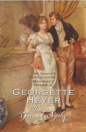 The Grand Sophy by Georgette Heyer