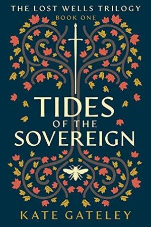 Tides of the Sovereign by Kate Gateley