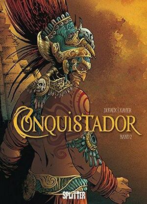 Conquistador Band 02 by Jean Dufaux