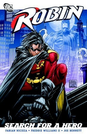 Robin: Search for a Hero by Fabian Nicieza, Cam Smith, Freddie E. Williams II, Joe Bennett, Chris Batista