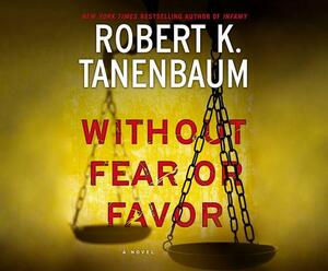 Without Fear or Favor by Robert K. Tanenbaum