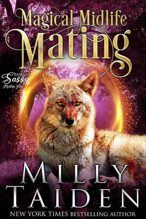 Magical Midlife Mating by Milly Taiden