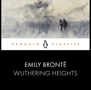 Wuthering Heights  by Emily Brontë