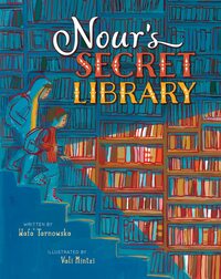 Nour's Secret Library by Wafa' Tarnowska, Vali Mintzi