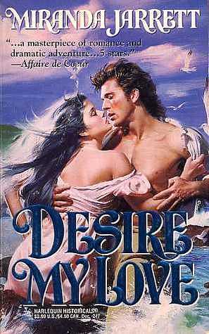 Desire My Love by Miranda Jarrett