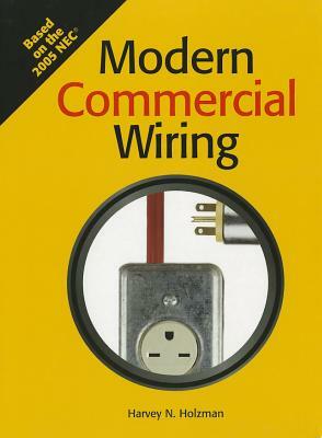 Modern Commercial Wiring by Harvey N. Holzman