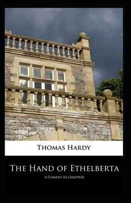 The Hand of Ethelberta Illustrated by Thomas Hardy