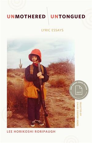 UnMothered, UnTongued: Lyric Essays by Chloé Cooper Jones