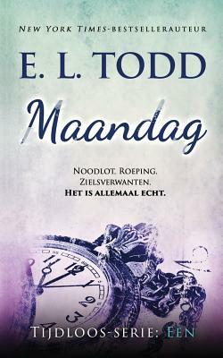 Maandag by E.L. Todd