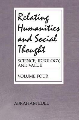 Relating Humanities and Social Thought by Abraham Edel