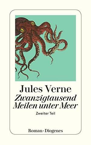Zwanzigtausend Meilen unter Meer 2 by Jules Verne