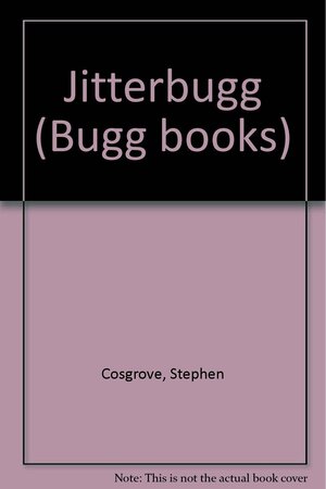 Jitterbugg by Stephen Cosgrove