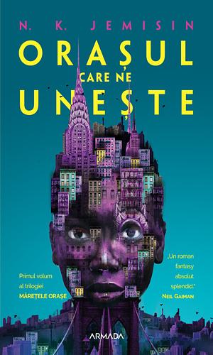 Orașul care ne unește by N.K. Jemisin