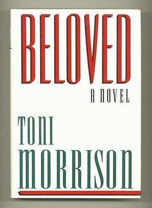 Beloved: A novel by Toni Morrison, Toni Morrison