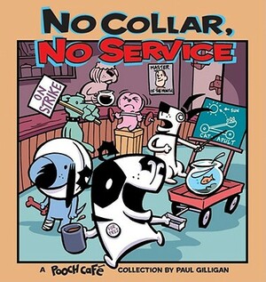 No Collar, No Service by Paul Gilligan