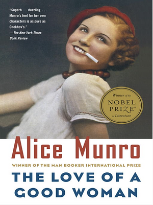 The Love Of A Good Woman by Alice Munro